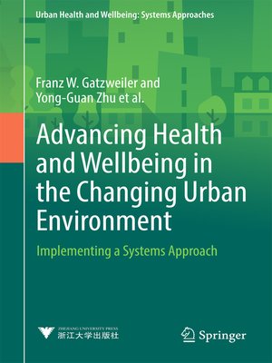 cover image of Advancing Health and Wellbeing in the Changing Urban Environment